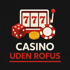 Casino Uden Om ROFUS En Guide til Alternativer 1466502083