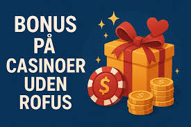 Casino Uden ROFUS Få Gratis Spins og Vind Stort!