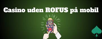 Casino uden ROFUS i Danmark – En Guide til Spiloplevelser uden Begrænsninger